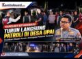Pastikan Situasi Kondusif, Kapolres Kotamobagu Patroli di Upai