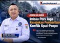 Konni Balamba Imbau Pers Jaga Kesejukan Pemberitaan Konflik Upai-Poopo
